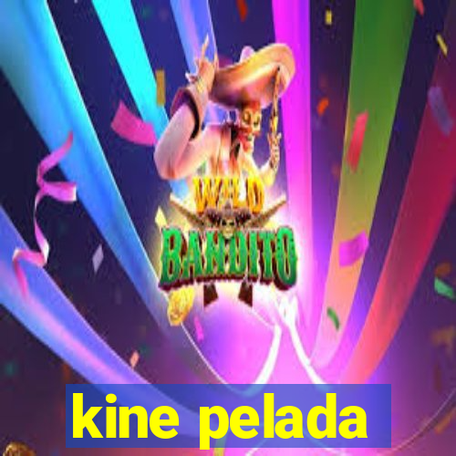 kine pelada